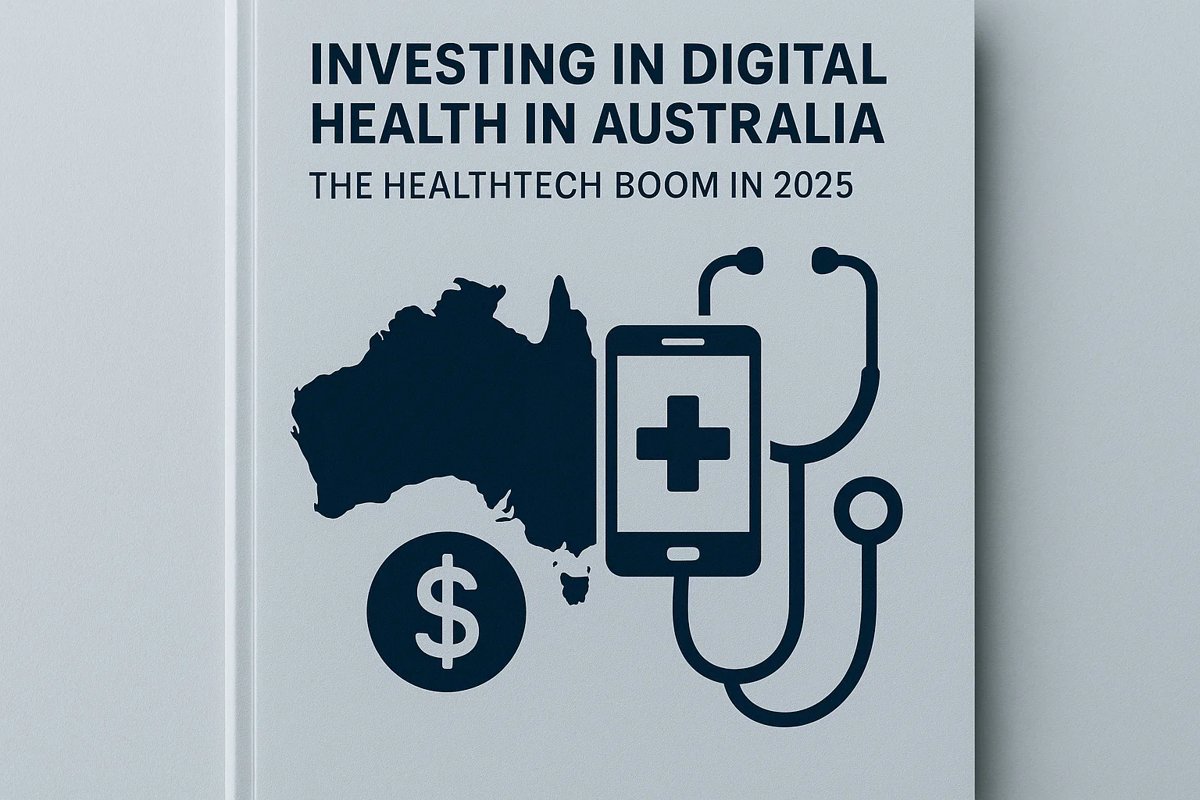 Cover page of a report titled 'Investing in Digital Health in Australia: The Healthtech Boom in 2025'. The image includes the map of Australia, a dollar symbol, a smartphone with a healthcare app icon, and a stethoscope. The illustration represents investments in the digital health and healthtech sectors in Australia, specifically focusing on the year 2025.