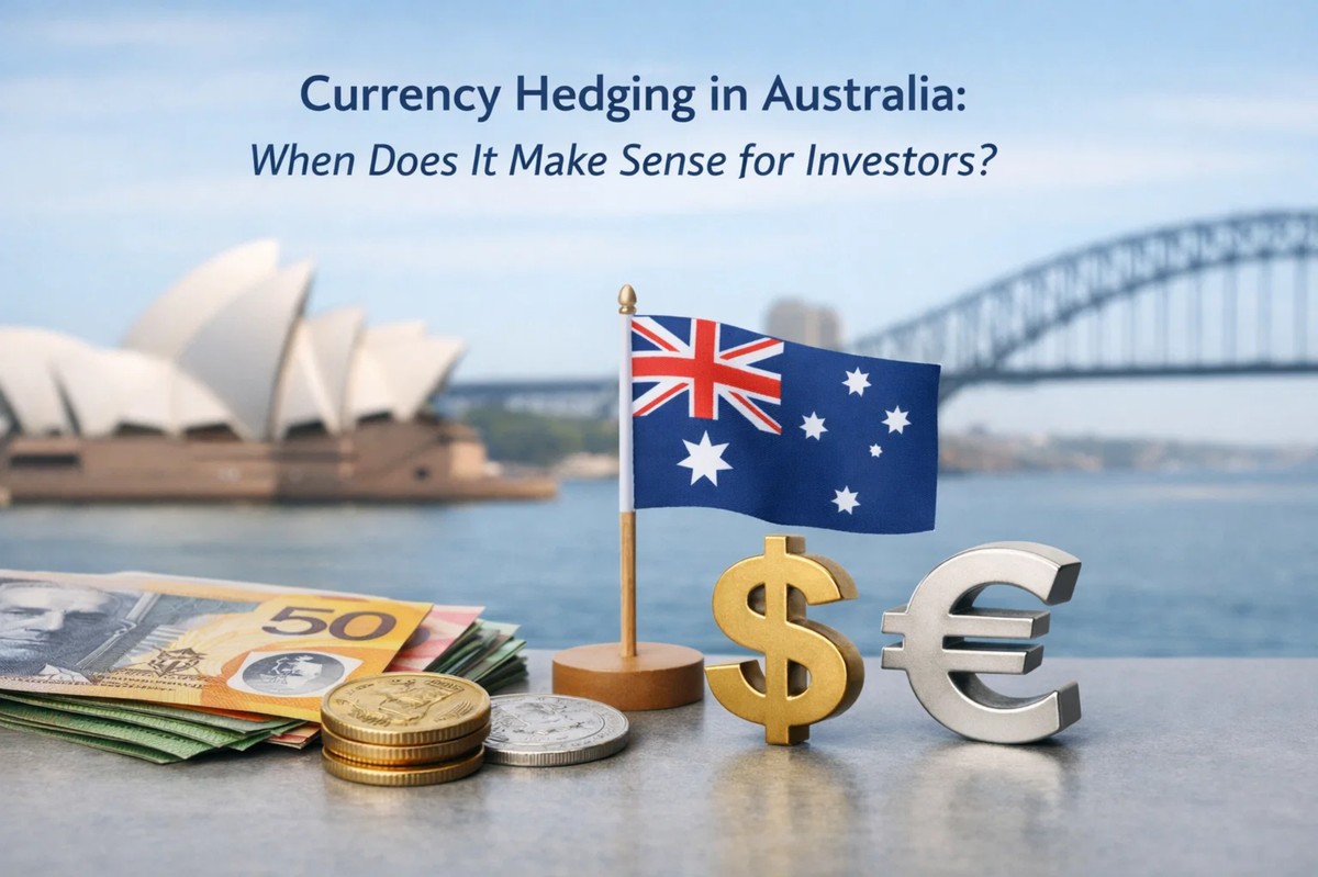 Image illustrating currency hedging in Australia, featuring Australian banknotes and coins, a small Australian flag, and currency symbols for the dollar and euro, with the Sydney Opera House and Harbour Bridge in the background. The scene represents how exchange rate movements influence investments, highlighting when currency hedging strategies make sense for investors exposed to international markets.